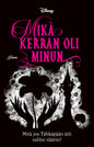 Etukansi. Liz Braswell Mikä kerran oli minun. Twisted Tales