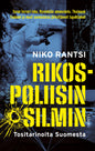 Etukansi. Niko Rantsi. Rikospoliisin silmin