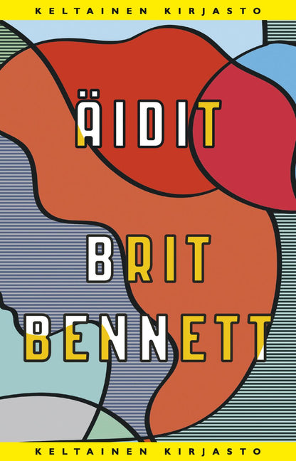 Etukansi. Brit Bennett Äidit