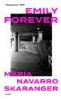 Etukansi. Maria Navarro Skaranger Emily forever