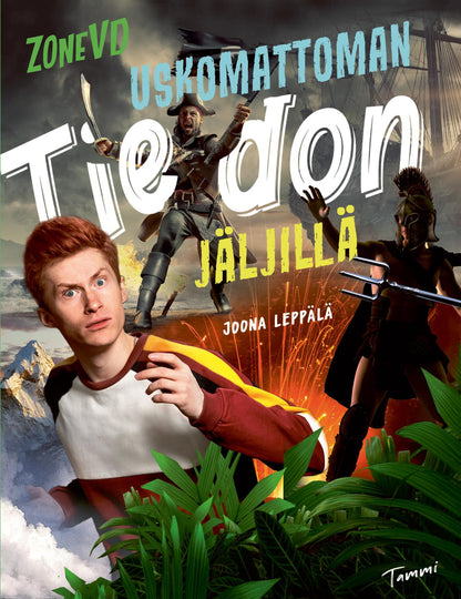 Etukansi. Joona Leppälä. ZoneVD uskomattoman tiedon jäljillä