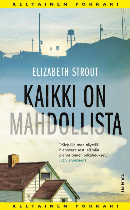 Etukansi. Elizabeth Strout Kaikki on mahdollista