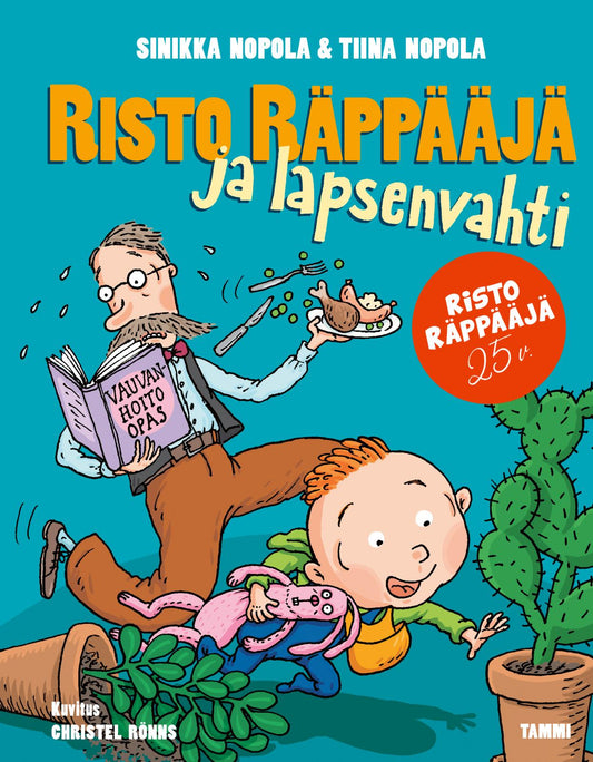 Etukansi. Sinikka Nopola. Tiina Nopola. Christel Rönns. Risto Räppääjä ja lapsenvahti.