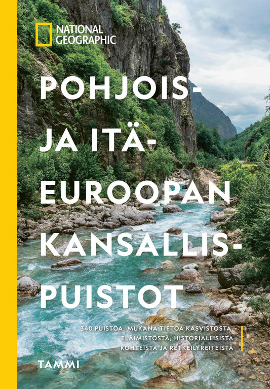 Etukansi. Justin  Kavanagh. National Geographic. Pohjois- ja Itä-Euroopan kansallispuistot.