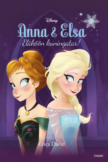 Etukansi. Disney . Frozen. Anna & Elsa. Eläköön kuningatar!
