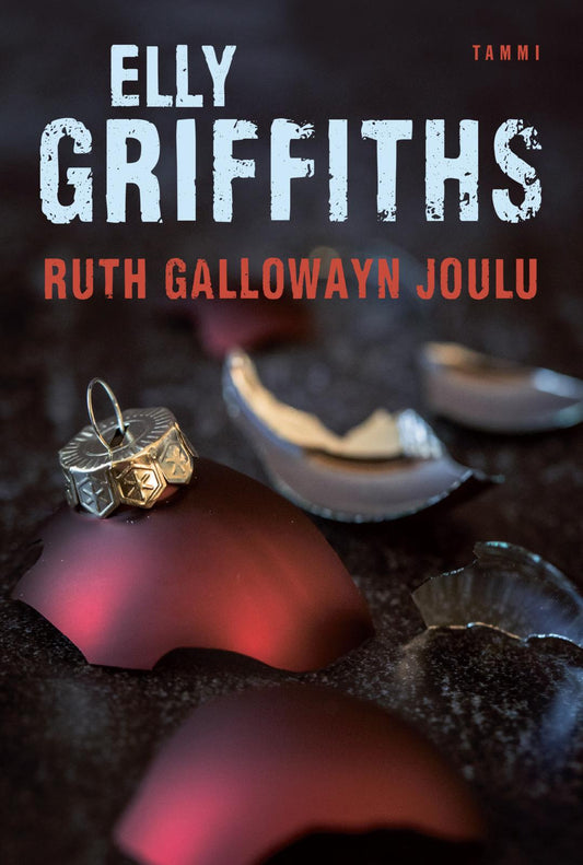 Etukansi. Elly Griffiths. Ruth Gallowayn joulu.