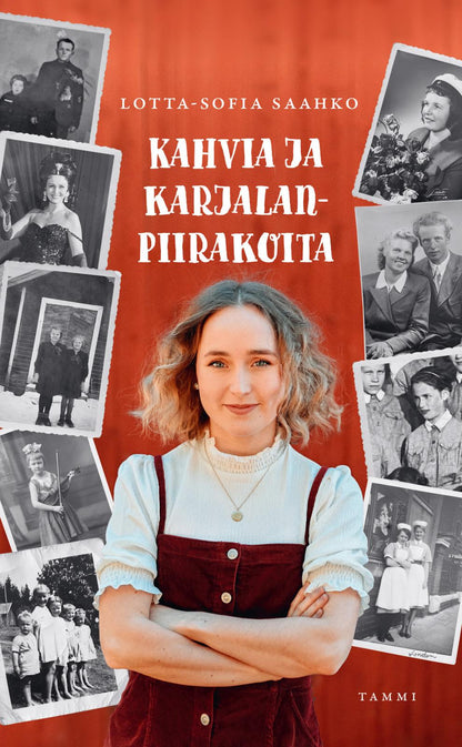 Etukansi. Lotta-Sofia Saahko Kahvia ja karjalanpiirakoita