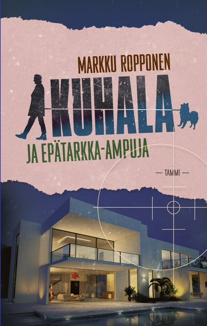 Etukansi. Markku Ropponen Kuhala ja epätarkka-ampuja