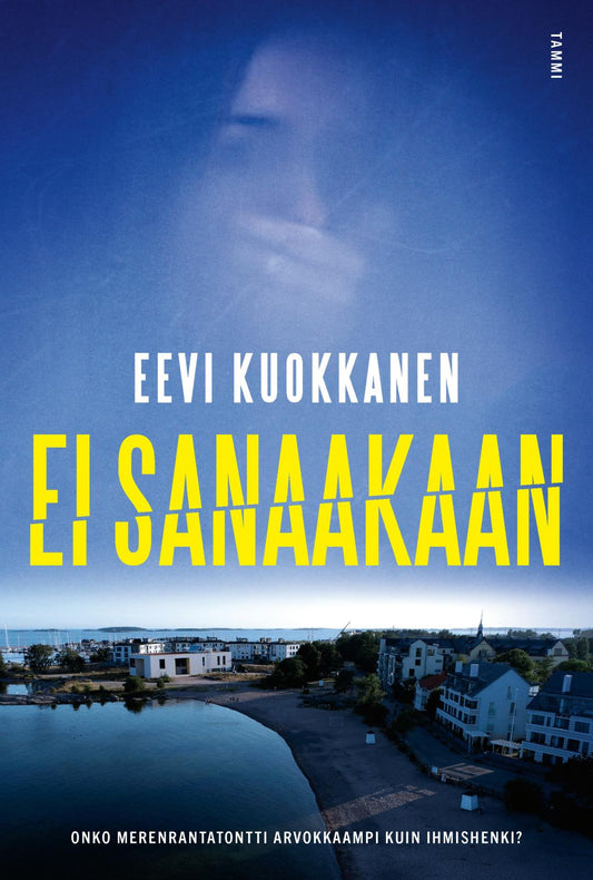 Etukansi. Eevi Kuokkanen. Ei sanaakaan.