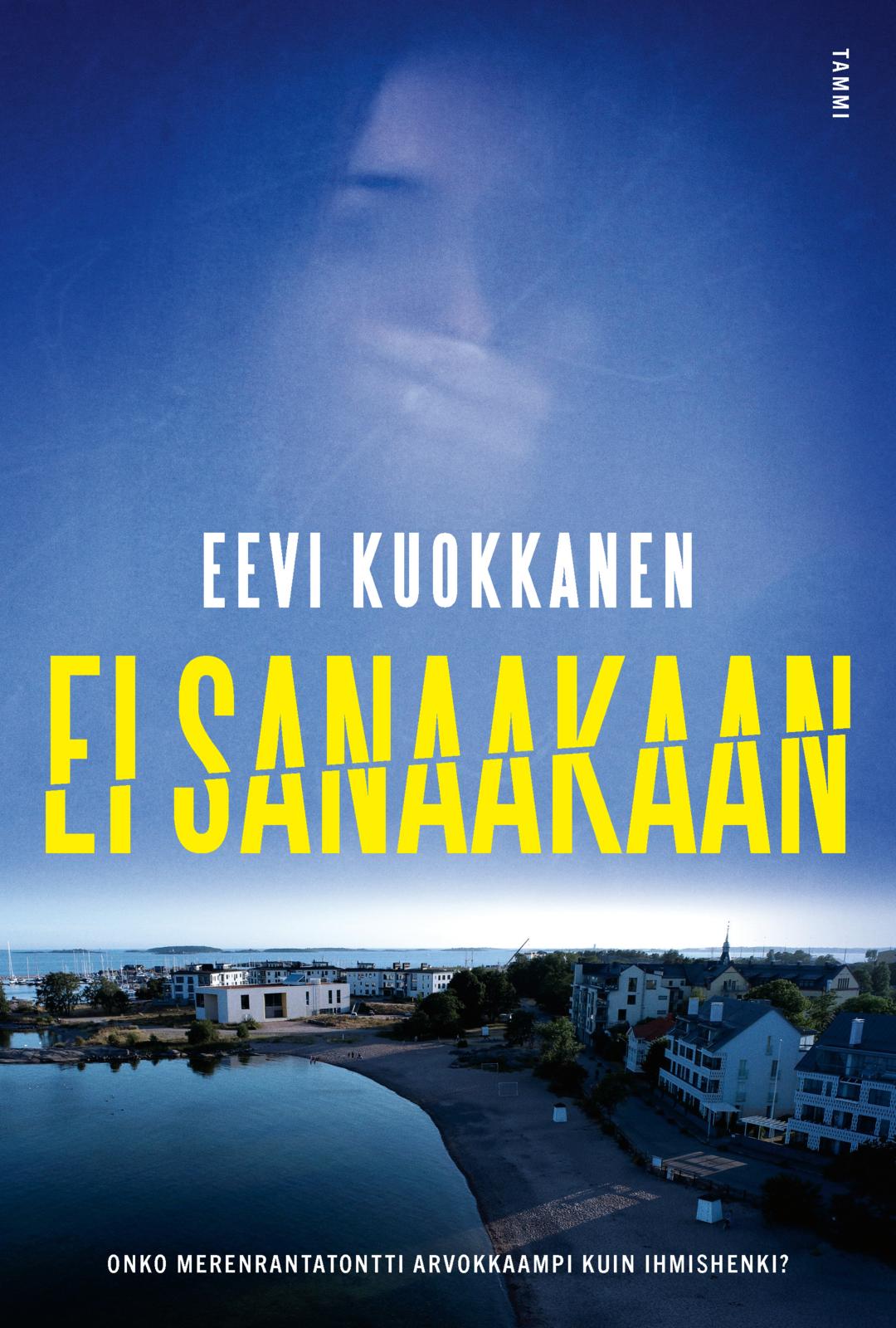 Etukansi. Eevi Kuokkanen. Ei sanaakaan