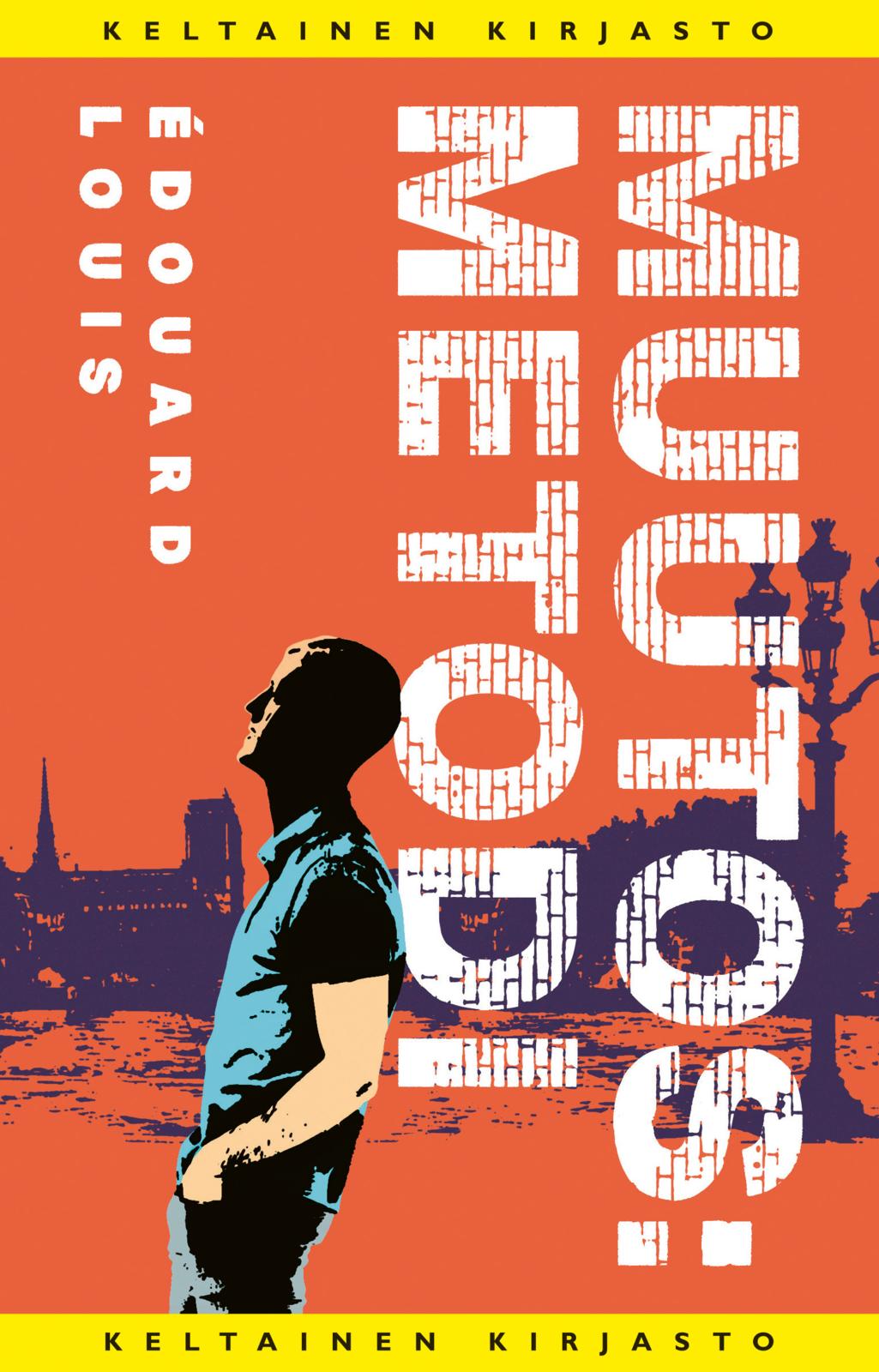 Etukansi. Édouard Louis. Muutos: metodi