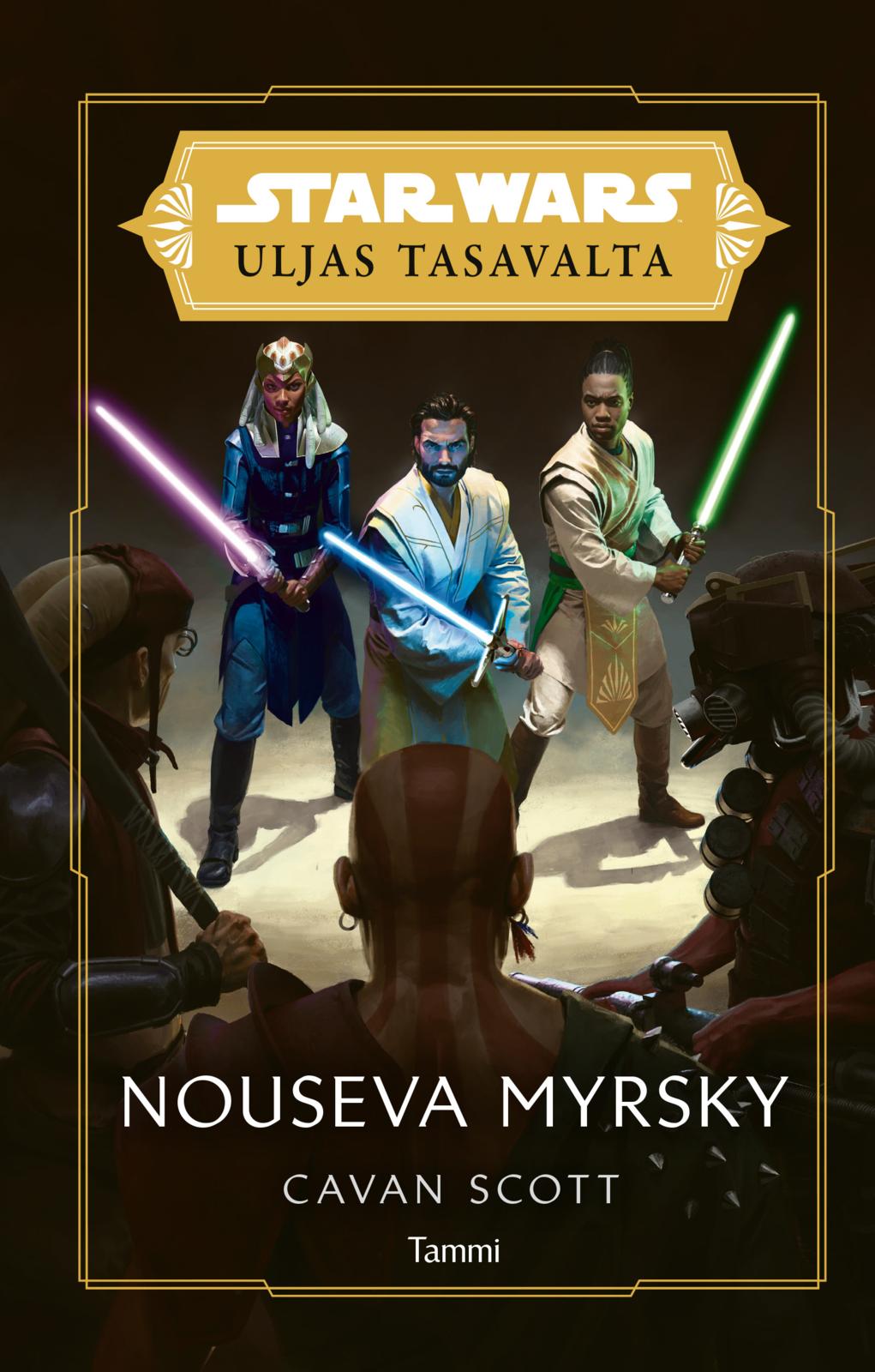 Etukansi. Cavan Scott. Star Wars Uljas tasavalta. Nouseva myrsky