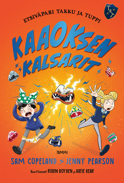 Etukansi. Sam Copeland. Etsiväpari Takku ja Tuppi. Kaaoksen kalsarit