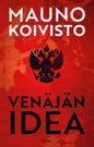 Etukansi. Mauno Koivisto Venäjän idea