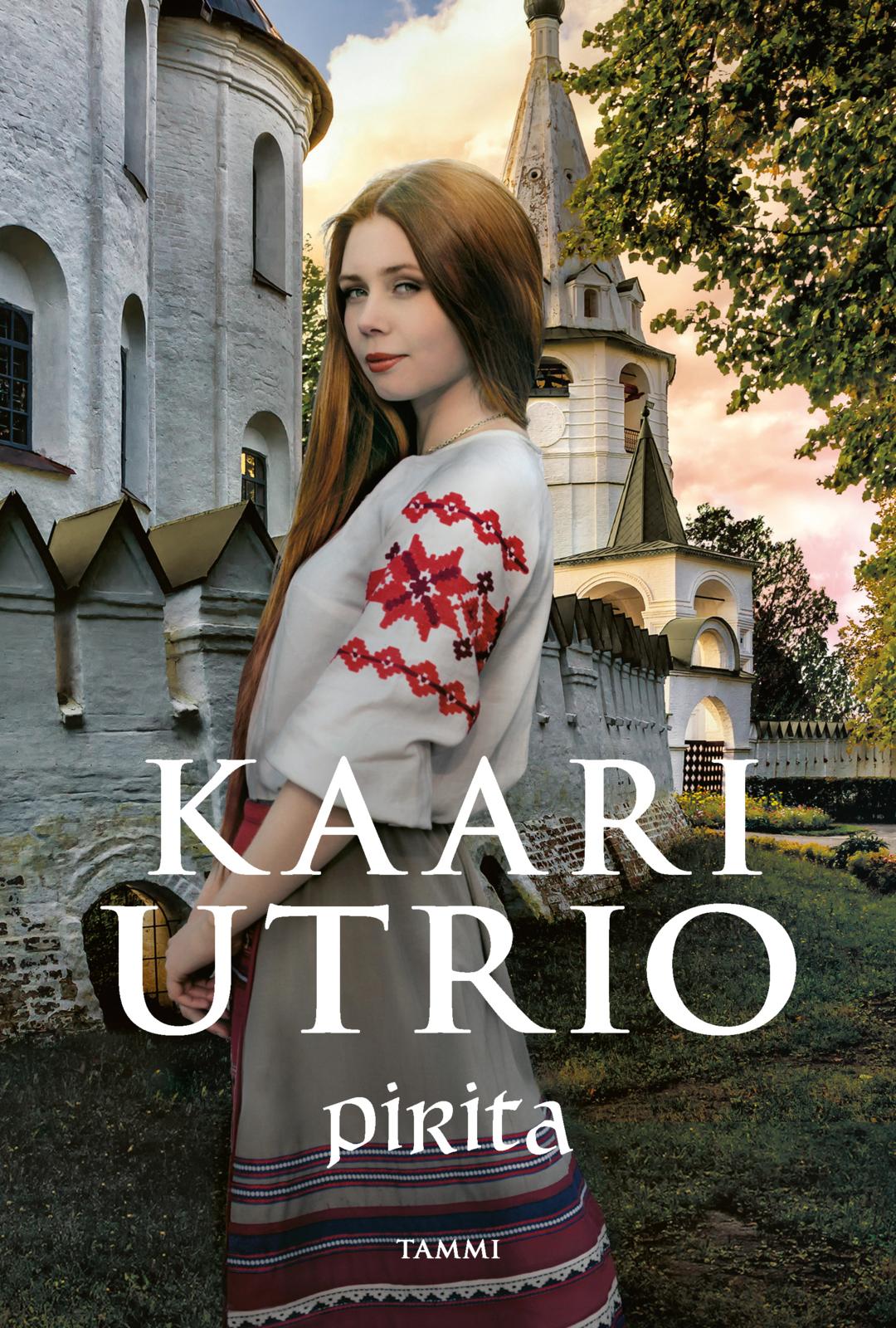 Etukansi. Kaari Utrio Pirita