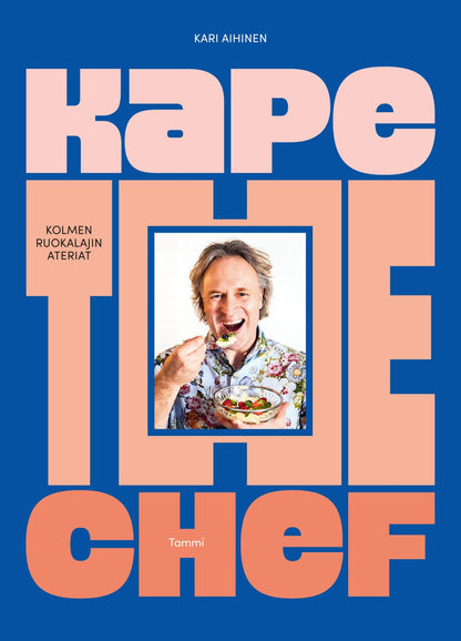 Etukansi. Kari Aihinen. Kape The Chef