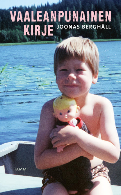 Etukansi. Joonas Berghäll Vaaleanpunainen kirje