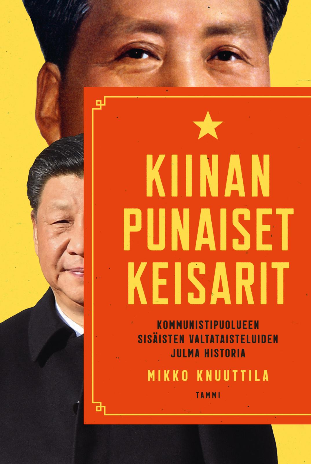 Etukansi. Mikko Knuuttila. Kiinan punaiset keisarit