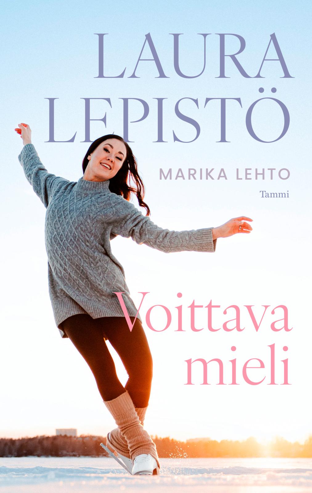 Etukansi. Marika Lehto. Laura Lepistö - Voittava mieli