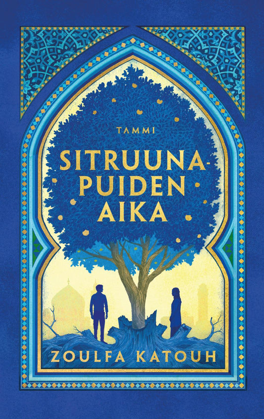 Etukansi. Zoulfa  Katouh. Sitruunapuiden aika.
