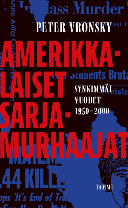 Etukansi. Peter Vronsky Amerikkalaiset sarjamurhaajat