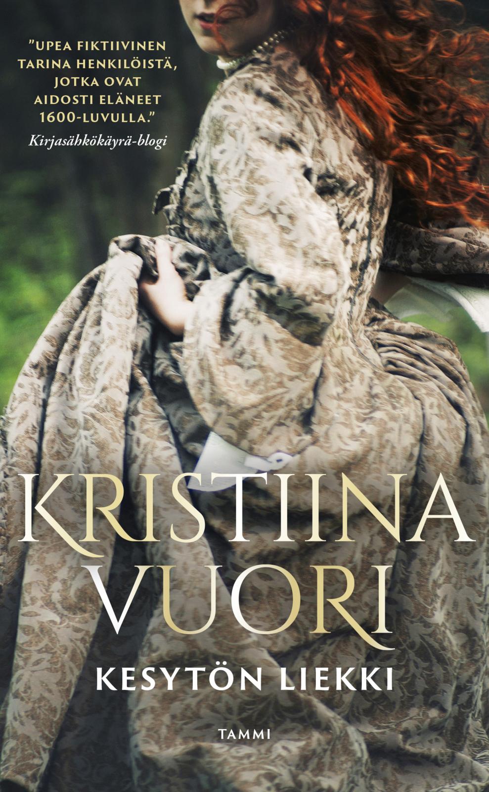 Etukansi. Kristiina Vuori Kesytön liekki