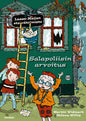 Etukansi. Martin Widmark Salapoliisin arvoitus. Lasse-Maijan etsivätoimisto