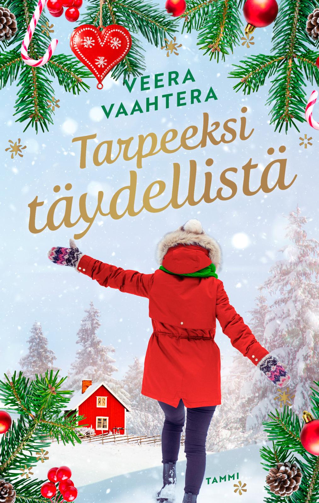 Etukansi. Veera Vaahtera. Tarpeeksi täydellistä