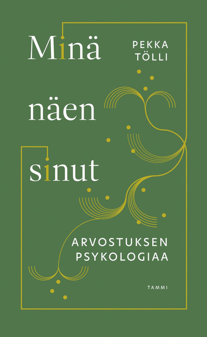 Etukansi. Pekka Tölli Minä näen sinut