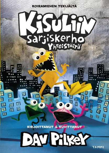 Etukansi. Dav Pilkey. Kisuliin sarjiskerho. Yhteistöitä
