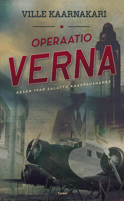 Etukansi. Ville Kaarnakari Operaatio Verna