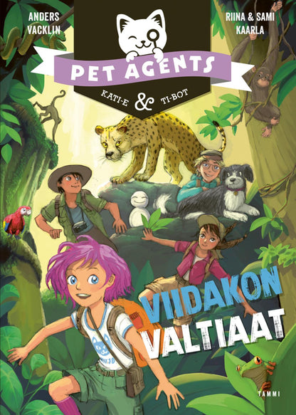 Etukansi. Riina ja Sami Kaarla Viidakon valtiaat. Pet Agents 9