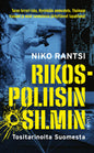 Etukansi. Niko Rantsi Rikospoliisin silmin