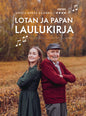 Etukansi. Lotta-Sofia Saahko Lotan ja papan laulukirja