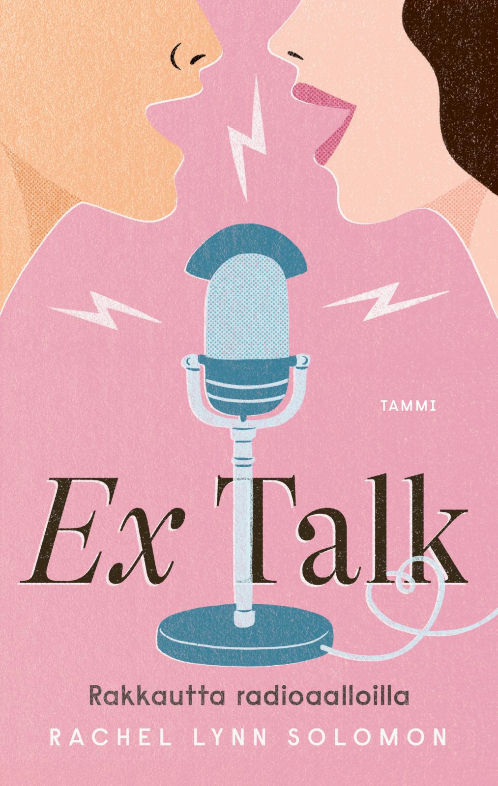 Etukansi. Rachel Lynn Solomon Ex Talk - rakkautta radioaalloilla