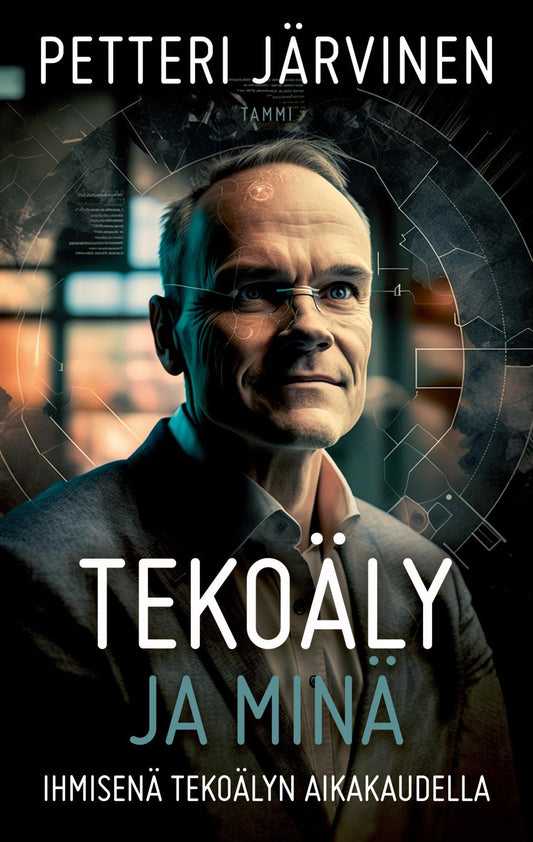 Etukansi. Petteri Järvinen. Tekoäly ja minä.