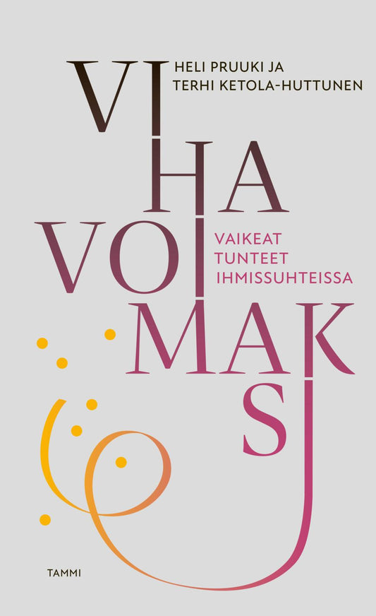 Etukansi. Heli Pruuki. Terhi Ketola-Huttunen. Viha voimaksi.