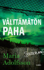 Etukansi. Maria Adolfsson Välttämätön paha