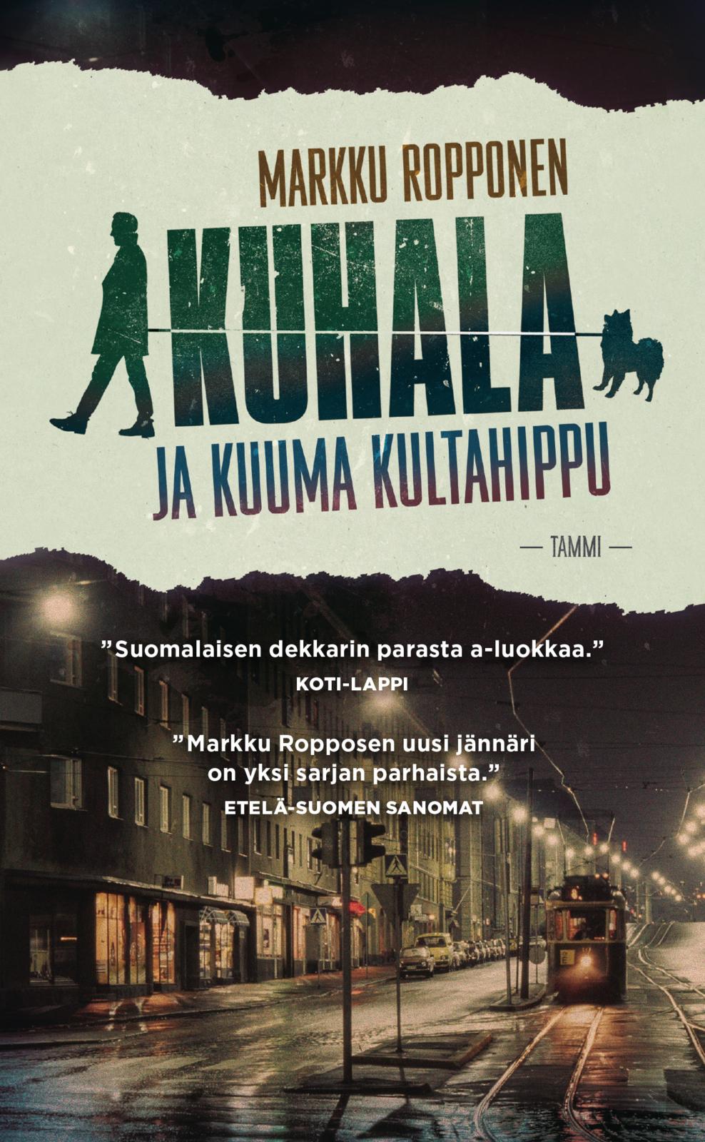 Etukansi. Markku Ropponen Kuhala ja kuuma kultahippu
