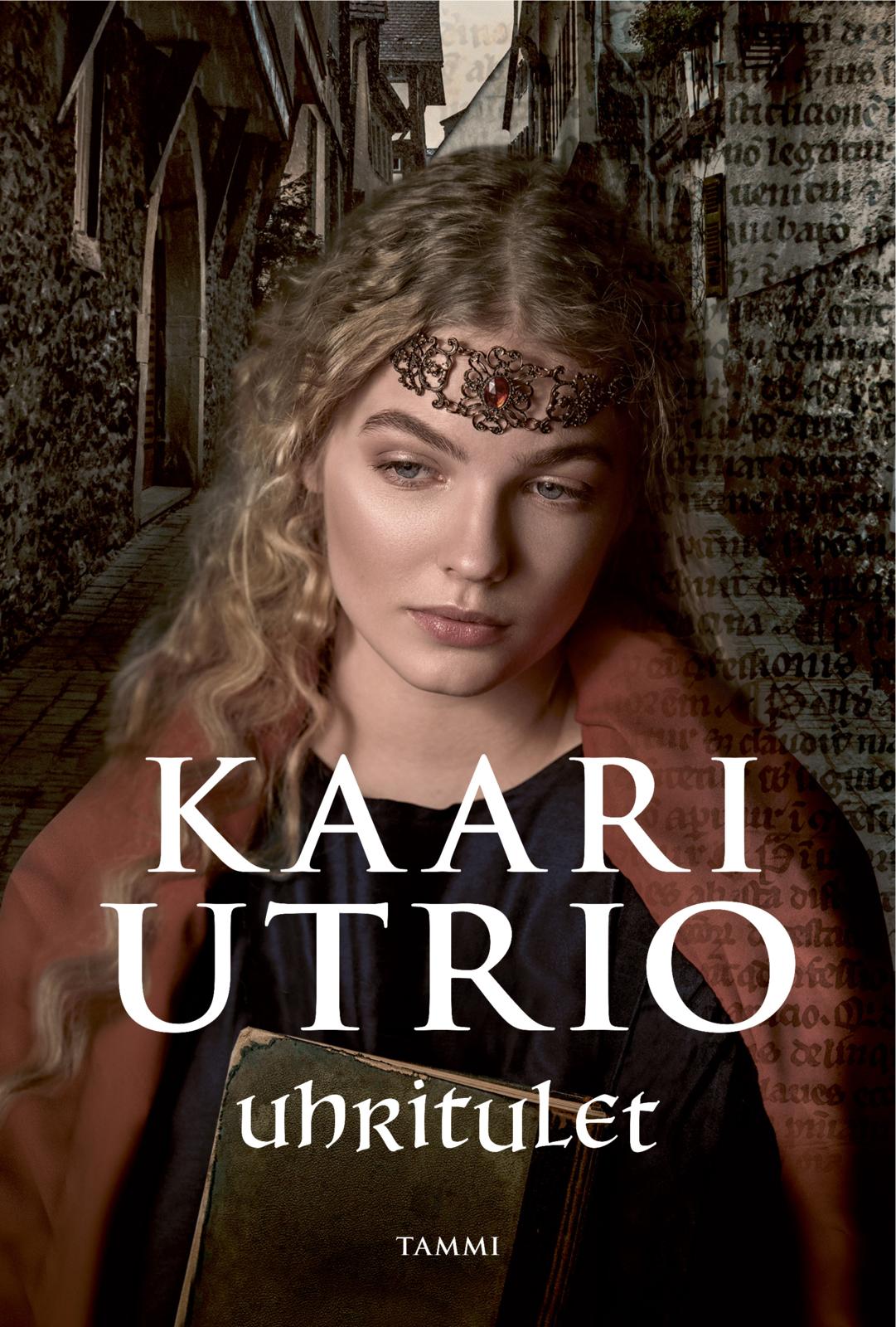 Etukansi. Kaari Utrio Uhritulet