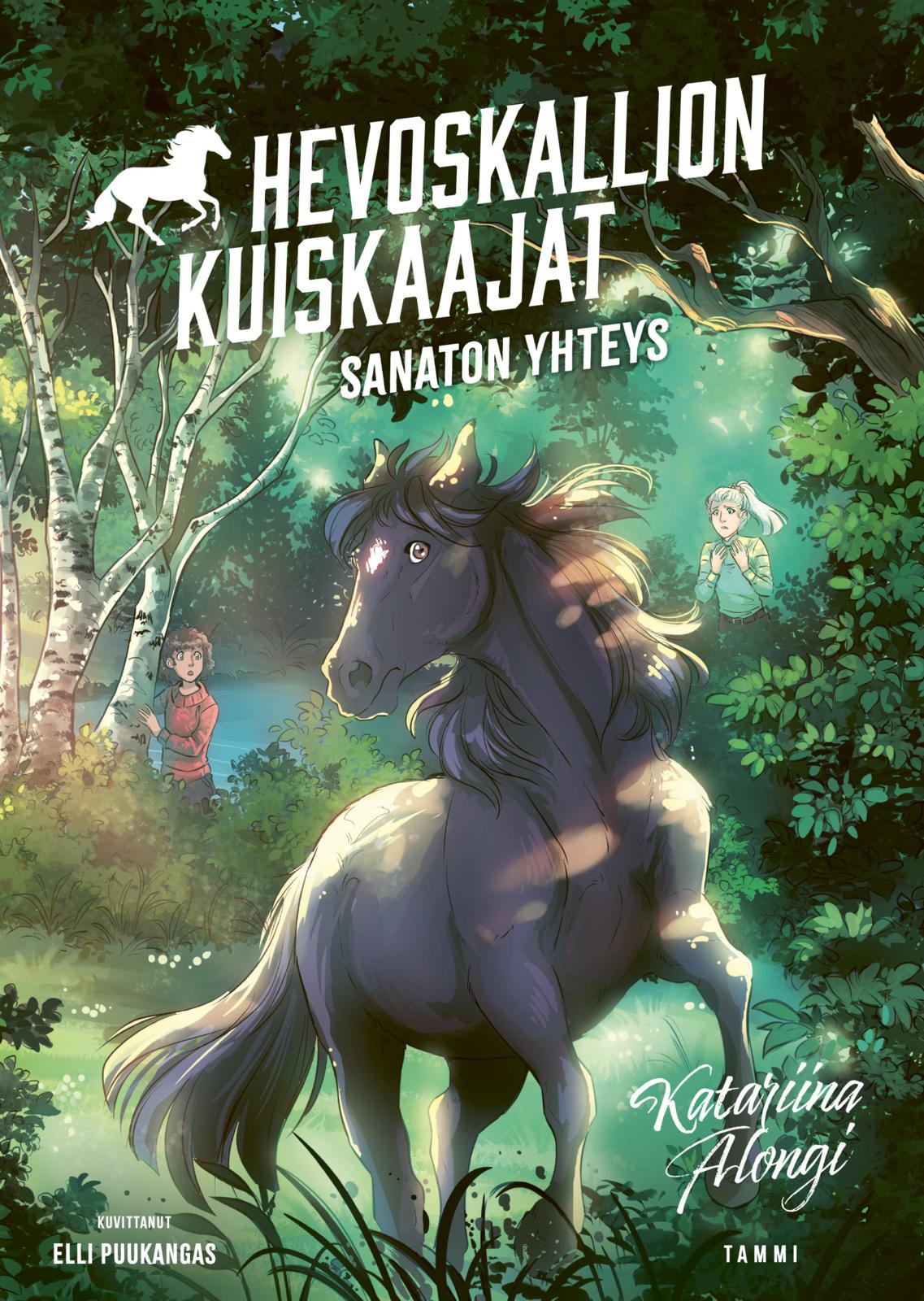 Etukansi. Katariina Alongi Hevoskallion kuiskaajat 1. Sanaton yhteys