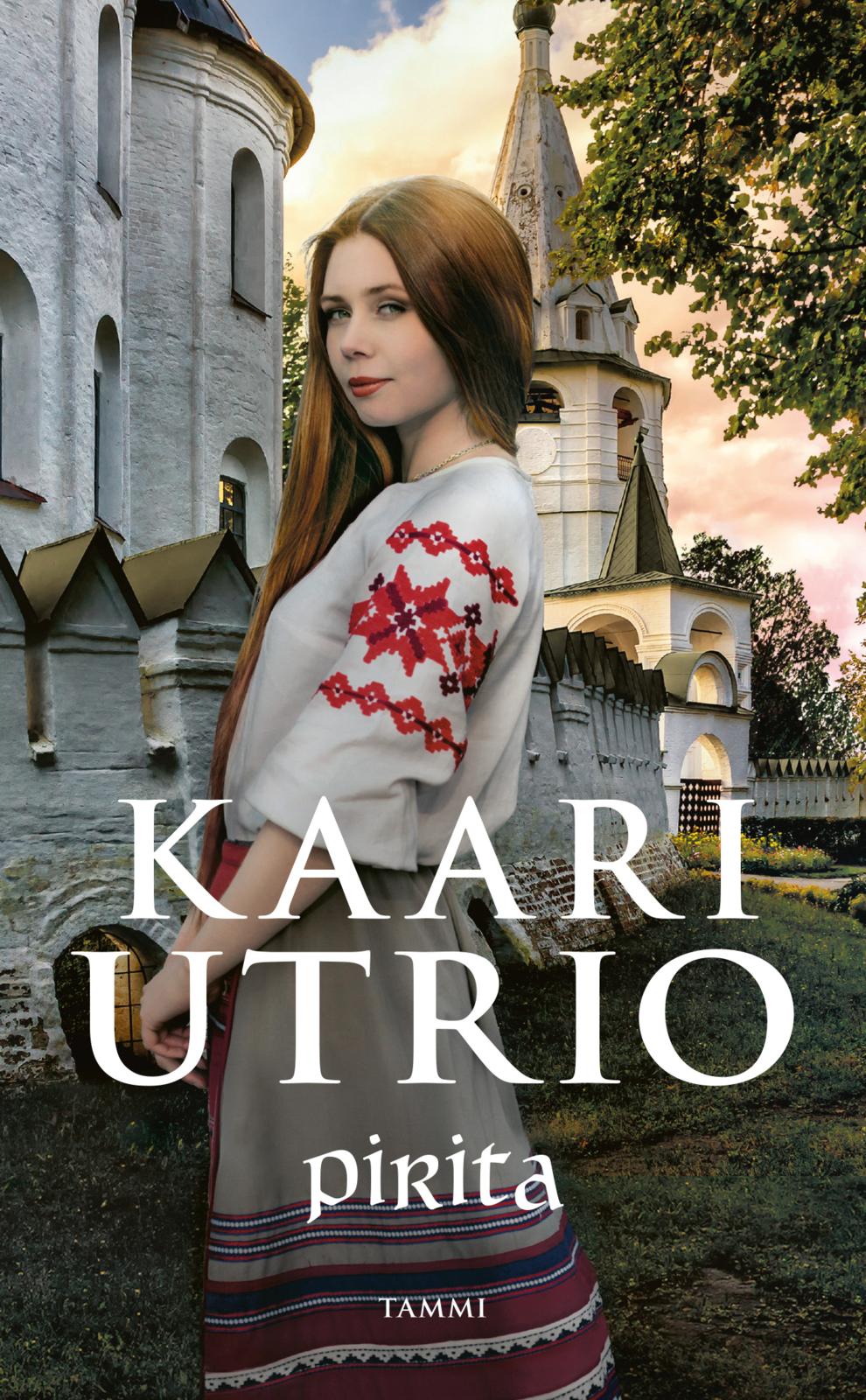 Etukansi. Kaari Utrio Pirita