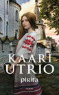 Etukansi. Kaari Utrio Pirita