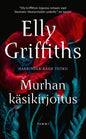 Etukansi. Elly Griffiths Murhan käsikirjoitus