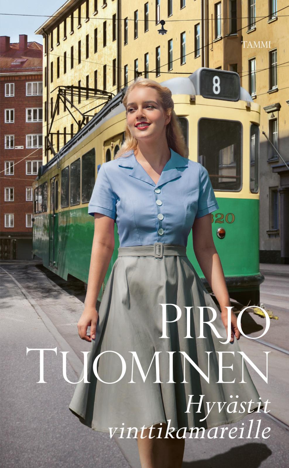 Etukansi. Pirjo Tuominen Hyvästit vinttikamareille