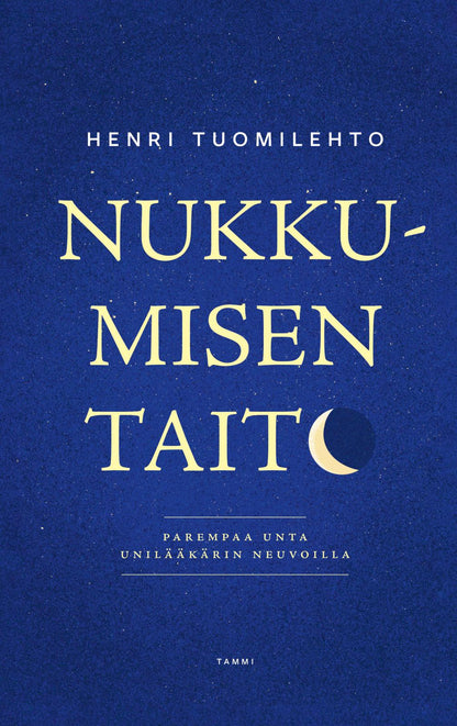 Etukansi. Henri Tuomilehto. Nukkumisen taito