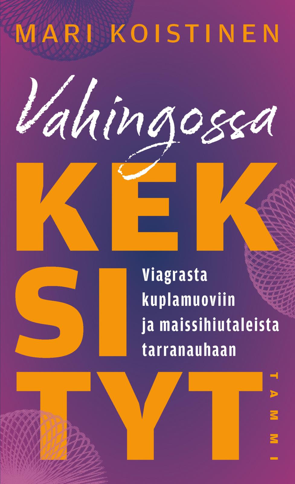 Etukansi. Mari Koistinen. Vahingossa keksityt