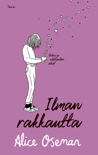 Etukansi. Alice Oseman. Ilman rakkautta
