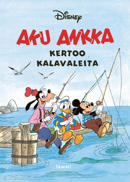 Etukansi. Disney. Aku Ankka kertoo kalavaleita.