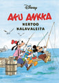 Etukansi. Disney Aku Ankka kertoo kalavaleita